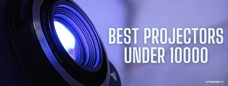 Best Projectors under 10000